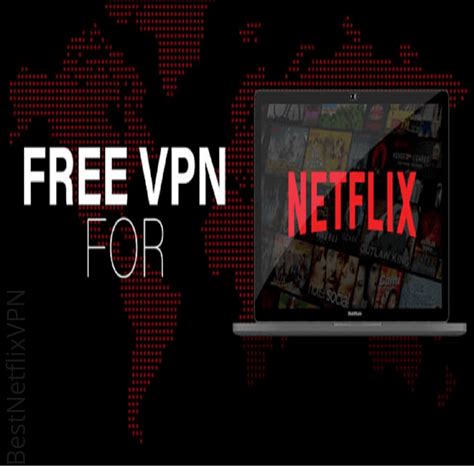 how to watch netflix vpn free